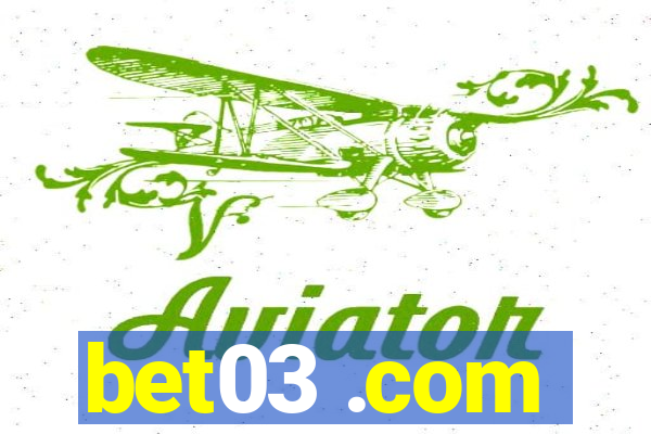 bet03 .com